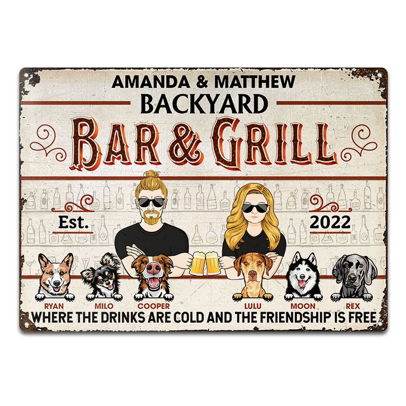 Backyard Bar & Grill Where The Drinks Are Cold And The Friendship Is Free - Gift For Couple - Personalized Custom Classic Metal Signs