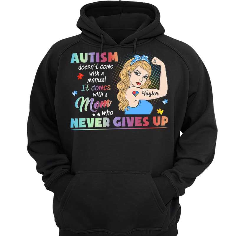 Autism Mom Never Gives Up Personalized Hoodie Sweatshirt