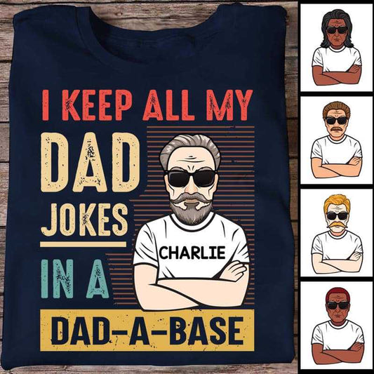 Keep Dad Jokes In Dad-a-Base Old Man Personalized Shirt