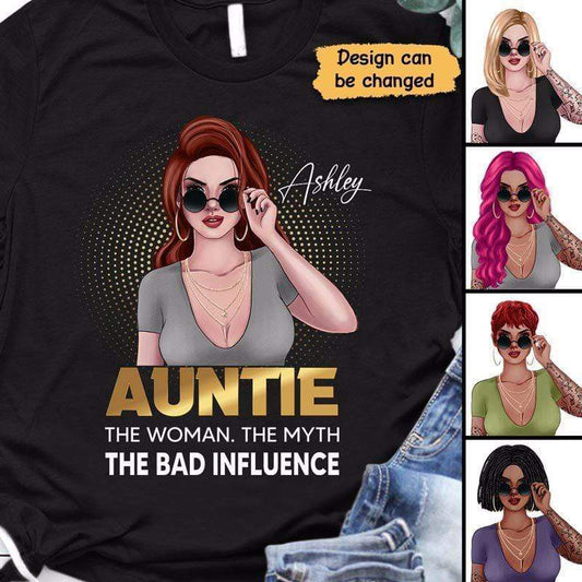 Aunt The Myth The Bad Influence Personalized Shirt