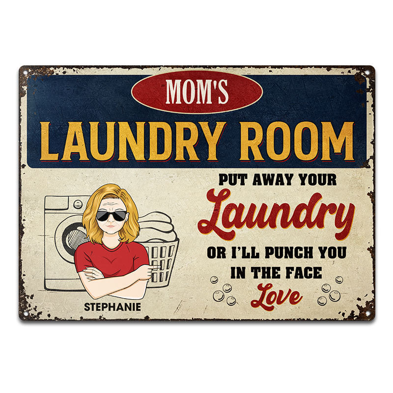 Family Laundry Room Putaway Your Laundry - 母、おばあちゃん、おばさんへのギフト - パーソナライズされたカスタムクラシックメタルサイン