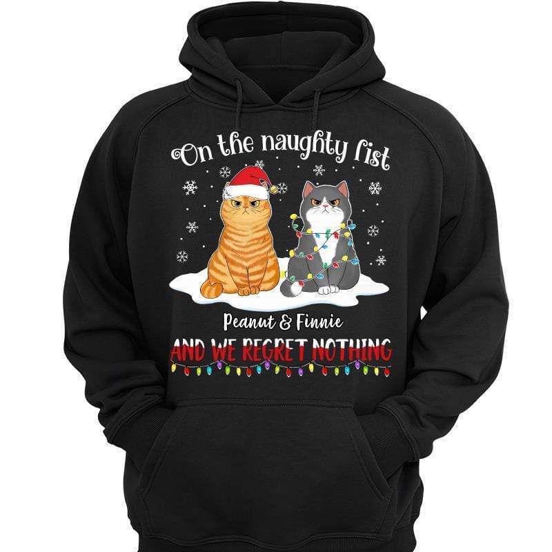 On The Naughty List Regret Nothing Fluffy Cats Personalized Hoodie Sweatshirt