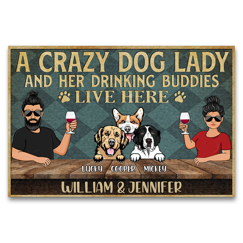 Crazy Dog Lady And Drinking Buddies - 愛犬家へのギフト - パーソナライズされたカスタムドアマット