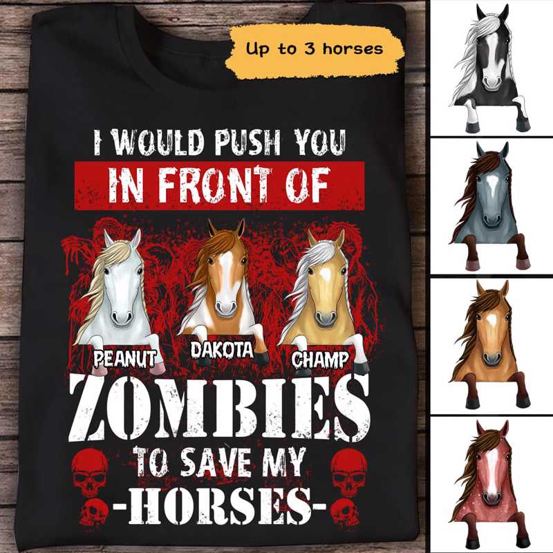 Horses Push You In Front Of Zombies パーソナライズド シャツ