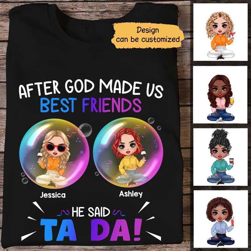 Doll Besties God Made Us Best Friends Personalized Shirt