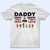 Daddy Son's First Hero Daughter's First Love - Gift For Father - Personalized Custom T Shirt