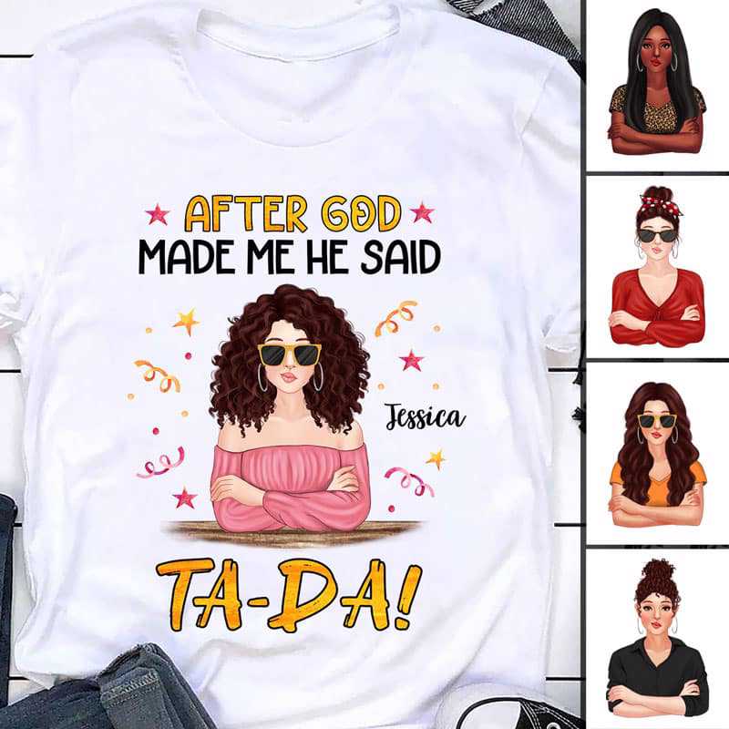 After God Made Me Cheeky Girl Personalized Shirt
