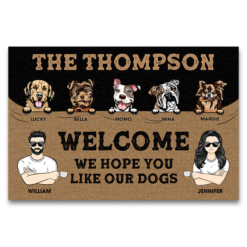 Family Couple Welcome Hope You Like Dogs - Gift For Couple - Personalized Custom Doormat