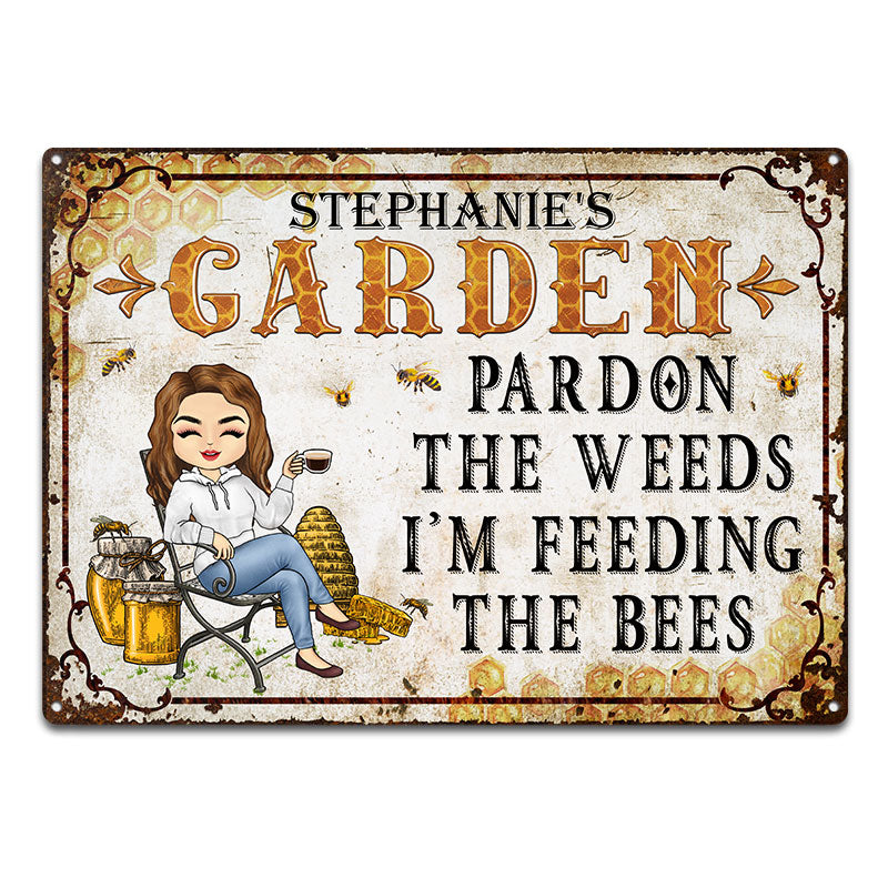 Pardon The Weeds I'm Feeding The Bees Gardening - Garden Sign - Personalized Custom Classic Metal Signs