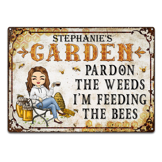 Pardon The Weeds I'm Feeding The Bees Gardening - Garden Sign - Personalized Custom Classic Metal Signs