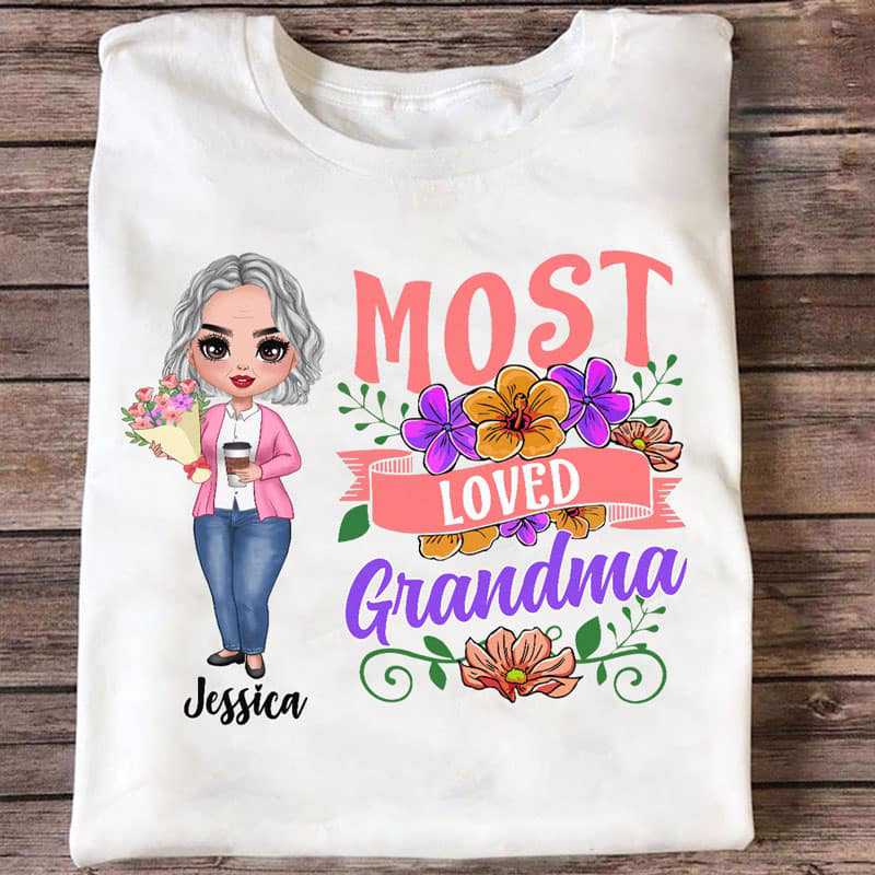 Most Loved Doll Mom Grandma Personalized Shirt