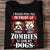 Push You In Front Of Zombies Dogs Personalized Shirt