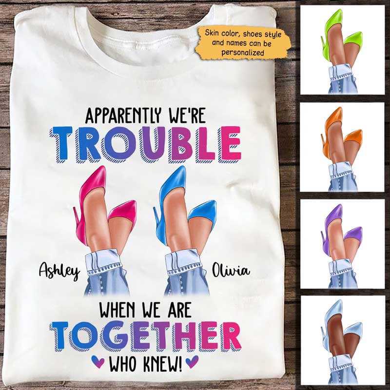 Trouble Together Besties Legs Personalized Shirt