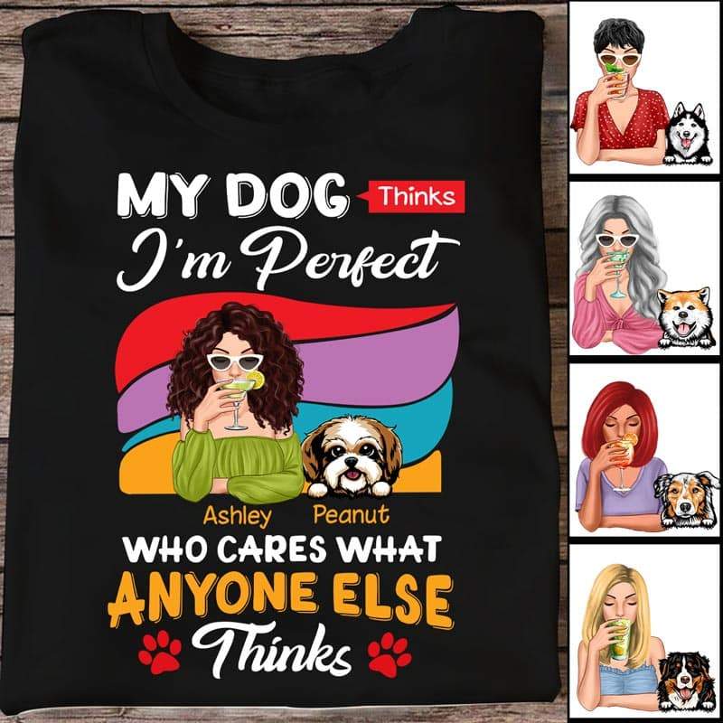 カラフルなMy Dogs Think I'm Perfect カクテルガール パーソナライズシャツ
