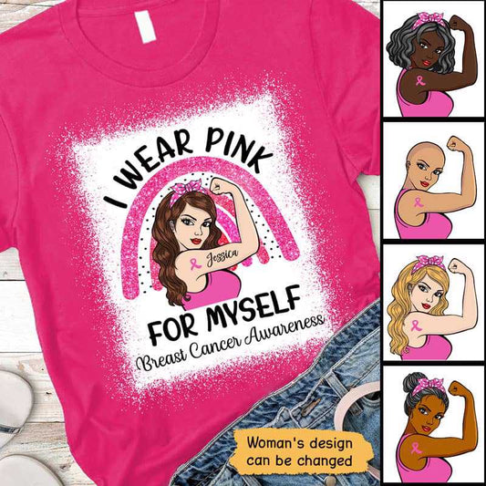 Wear Pink For Myself Breast Cancer Personalized Shirt