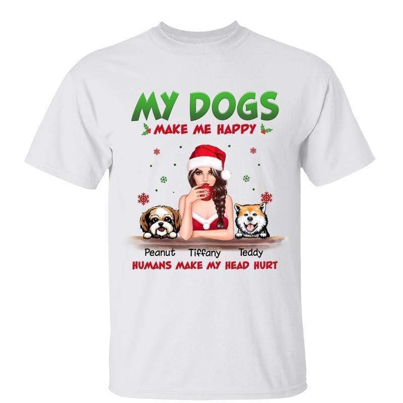 My Dogs Make Me Happy Christmas Personalized Shirt