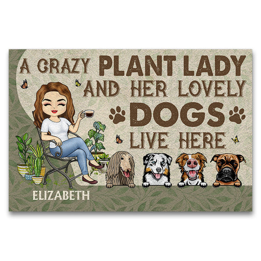 A Crazy Plant Lady And Her Lovely Dogs Live Here - Gift For Gardening Lovers - Personalized Custom Doormat