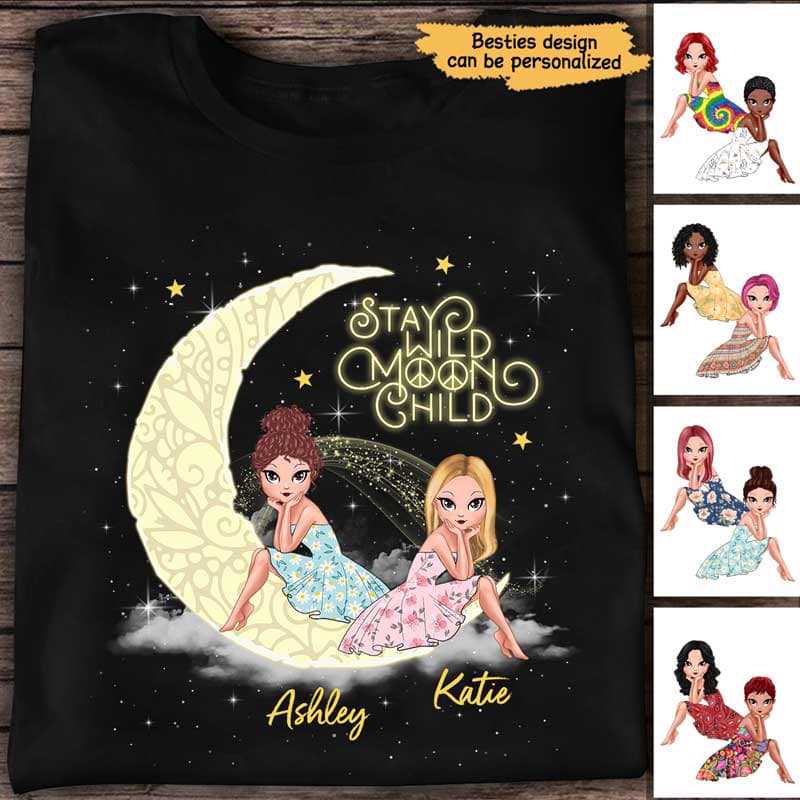 Stay Wild Moon Child Hippie Besties Personalized Shirt