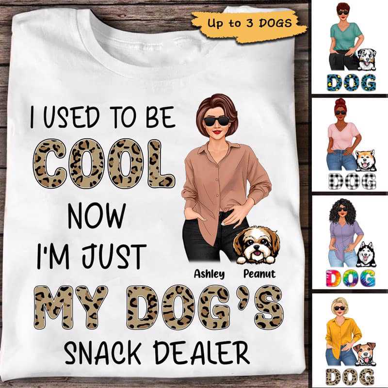 Used To Be Cool Now Dogs Snack Dealer Posing Woman Personalized Shirt