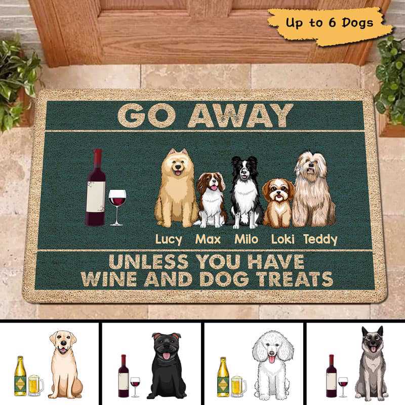Go Away Unless You Have Wine Beer Dog Treats Personalized Doormat
