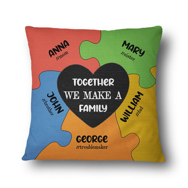 Together We Make A Family - Personalized Custom Pillow