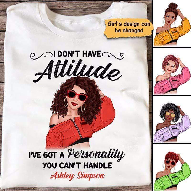 I Don't Have Attitude クールガール パーソナライズシャツ