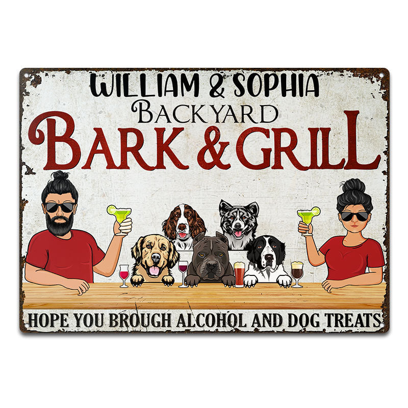 Brought Alcohol And Dog Treats - Backyard Dog Owner - Personalized Custom Classic Metal Signs