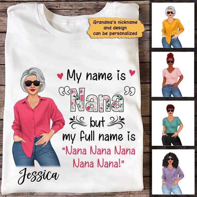 My Full Name Is Nana Grandma Personalized Shirt