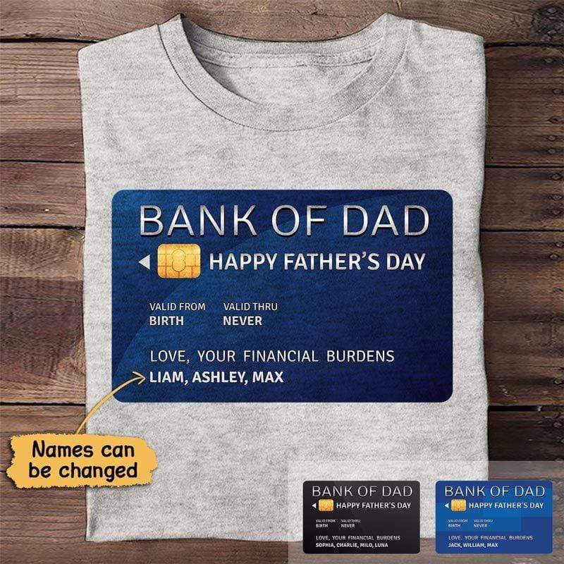 Bank Of Dad Personalized Shirt