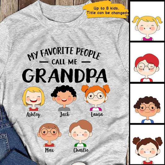 Favorite People Call Me Dad Mom Grandpa Grandma Cute Kid Personalized Shirt