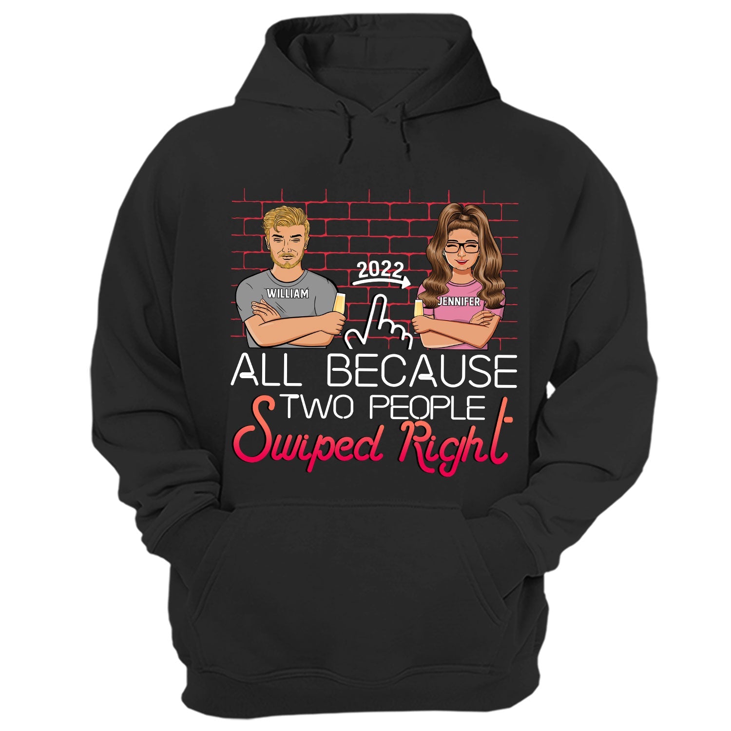 Two People Swiped Right - Gift For Couples - Personalized Custom Hoodie Sweatshirt