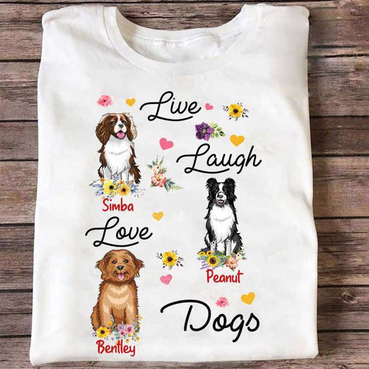 Live Laugh Love Dogs Personalized Shirt