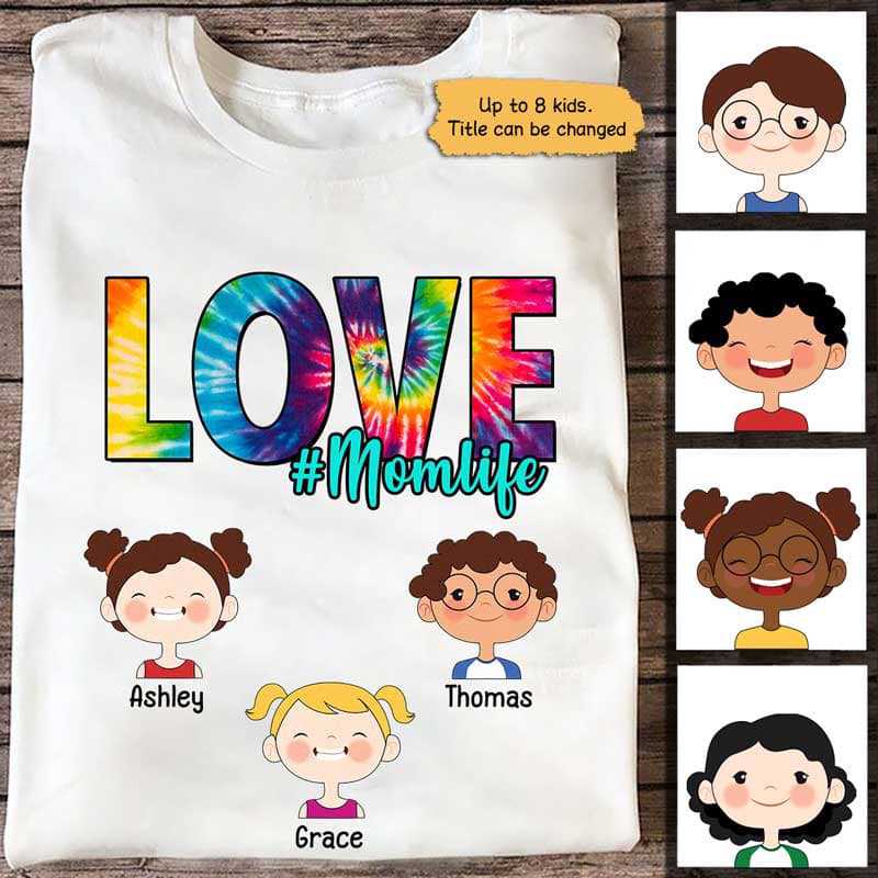 Love Tie Dye Grandma Mom Life Personalized Shirt