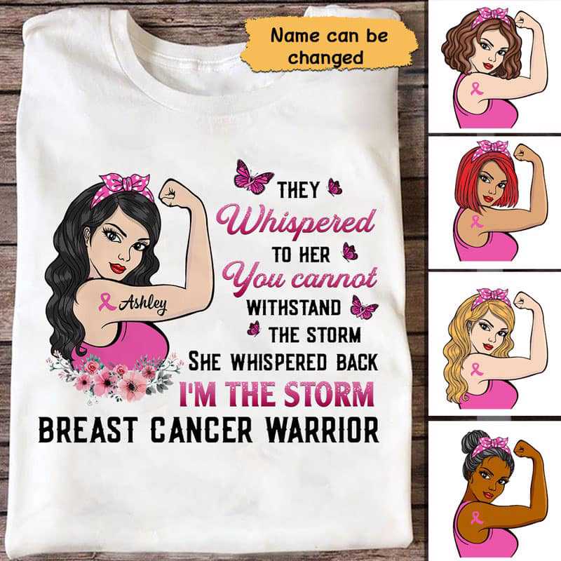 Breast Cancer Warrior The Storm Strong Woman Personalized Shirt