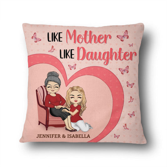 Family Like Mother Like Daughter - Gift For Mother & Daughter - Personalized Custom Pillow