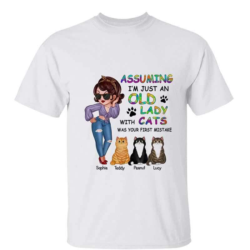 Assuming I‘m Just Old Lady With Cats Sassy Woman Personalized Shirt