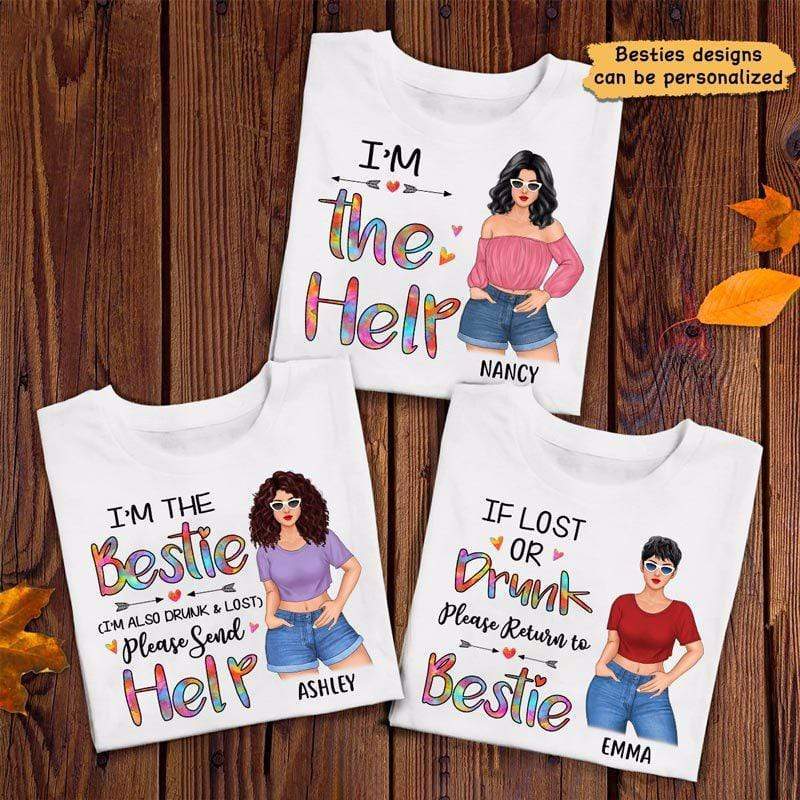 If Lost Or Drunk Sent Help Besties Personalized Shirt