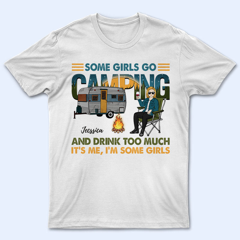 一部の女の子はキャンプに行く - パーソナライズされたカスタム T シャツ