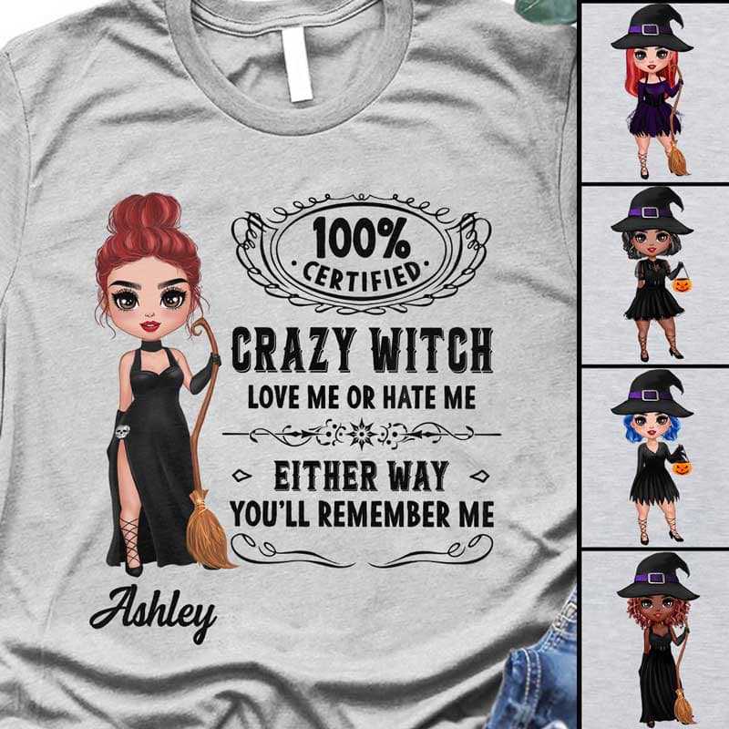 100% Certified Crazy Witch Personalized Shirt