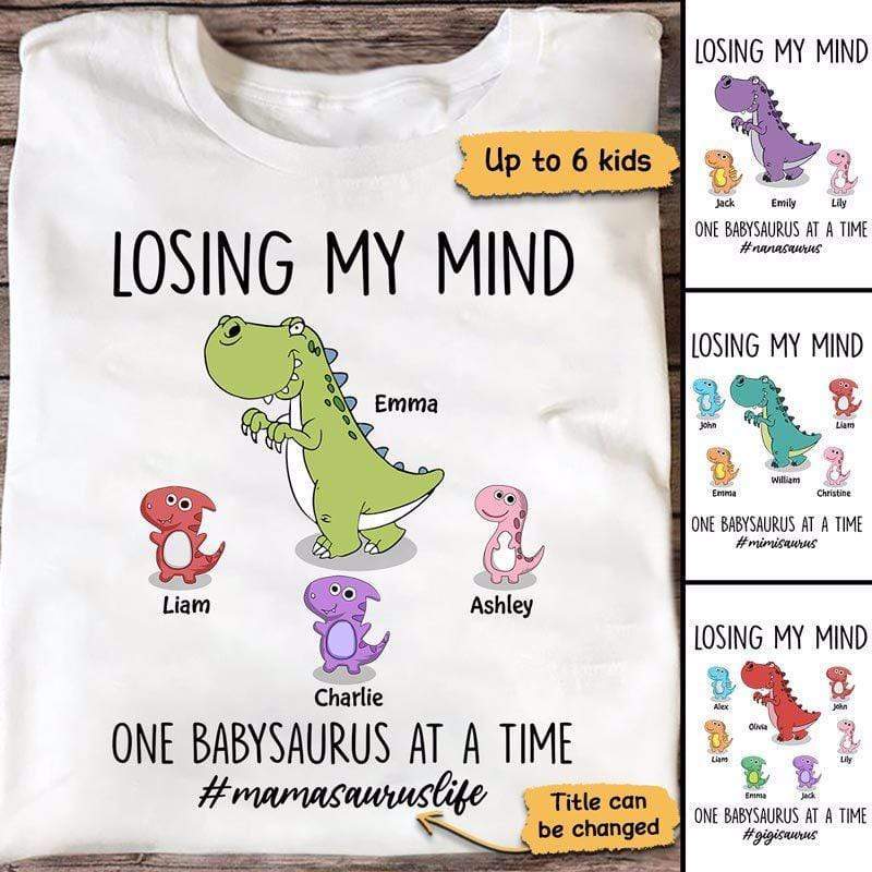 Mamasaurus Losing My Mind Personalized Shirt