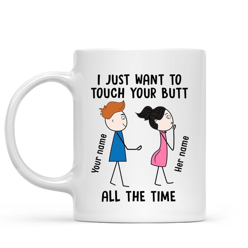 Touch Your Butt All The Time Couple Personalized Mug