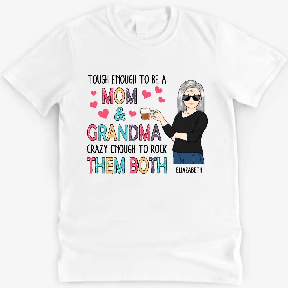 Tough Enough To Be A Mom And Grandma - Mother Gift - Personalized Custom Shirt