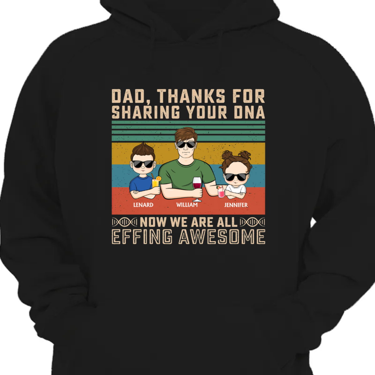 Dad Thanks For Sharing Your DNA - Father Gift - Personalized Custom Hoodie Sweatshirt