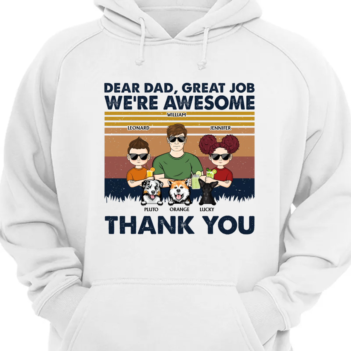 Dear Dad Great Job We're Awesome Thank You Kids And Pets - Father Gift For Dog Lovers - Personalized Custom Hoodie Sweatshirt