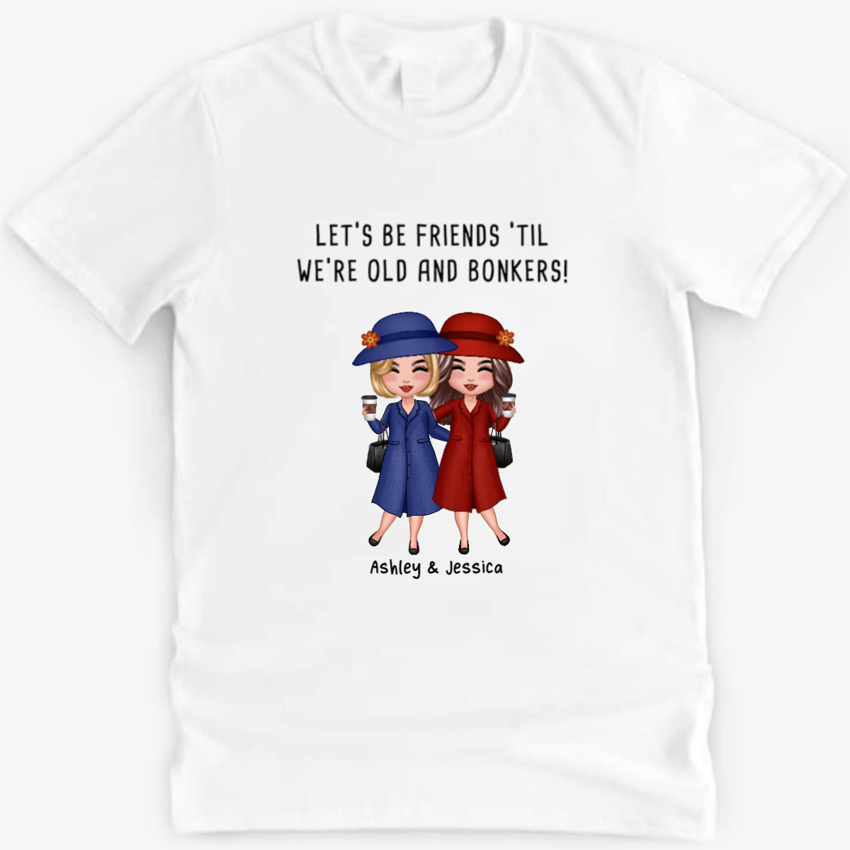 Old Doll Besties Sisters Siblings ‘Til Old And Bonkers Personalized Shirt