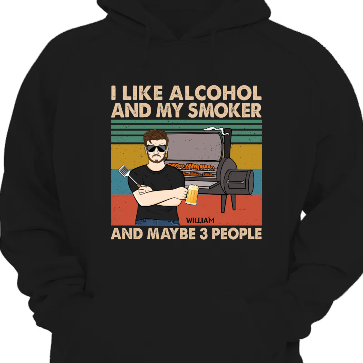 I Like Alcohol And My Smoker And Maybe 3 People Husband Dad Grandpa - Funny Grilling Gift For Men - Personalized Custom Hoodie Sweatshirt