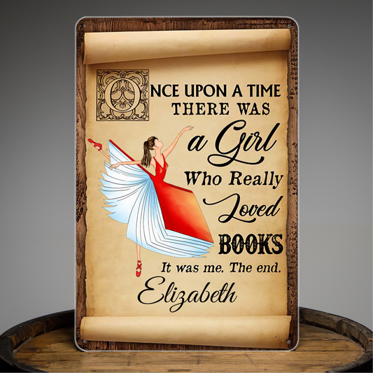 Once Upon A Time Loved Books Reading Girl - Book Lover Gift - Personalized Metal Signs