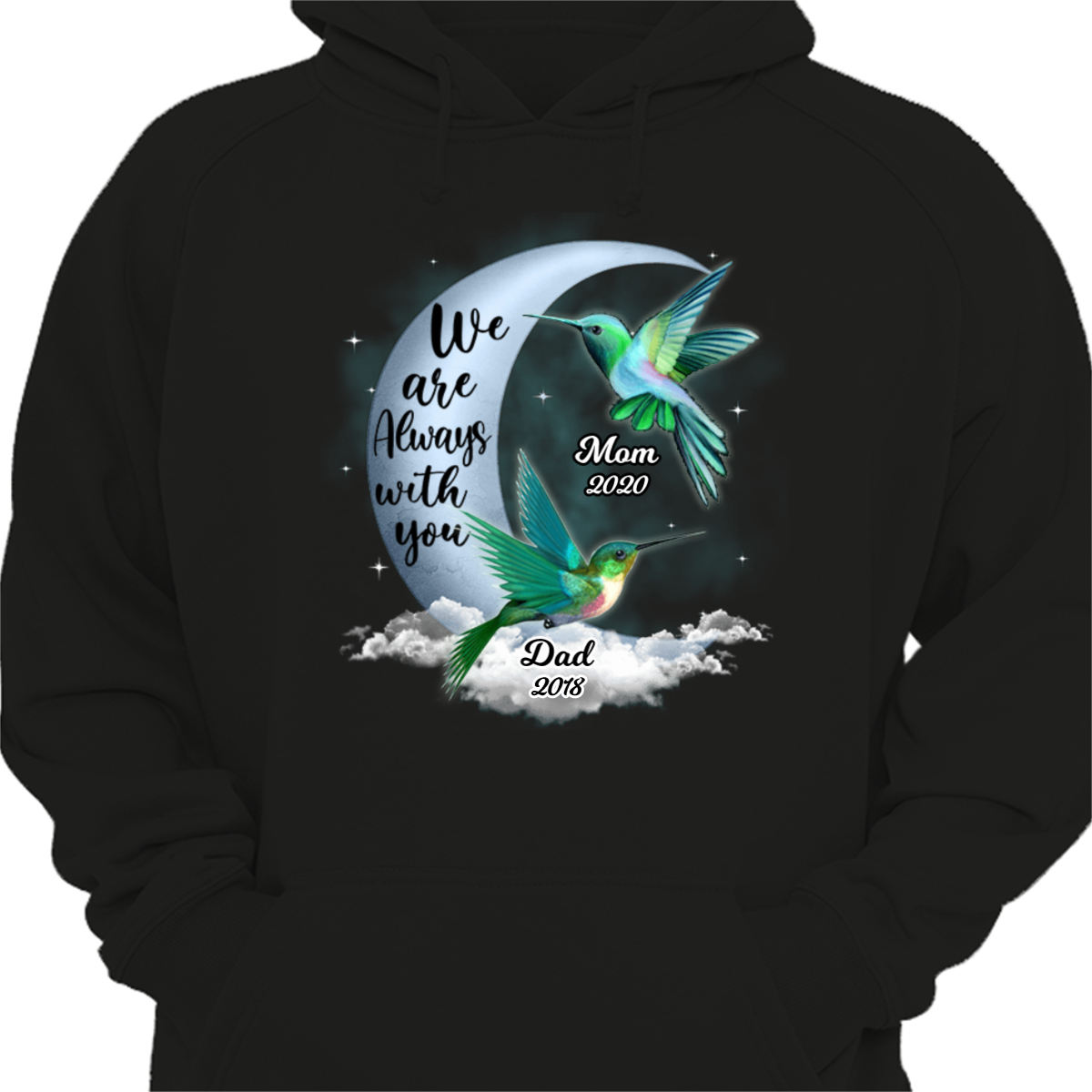 I Am Always With You Hummingbird Memorial Family Personalized Hoodie Sweatshirt