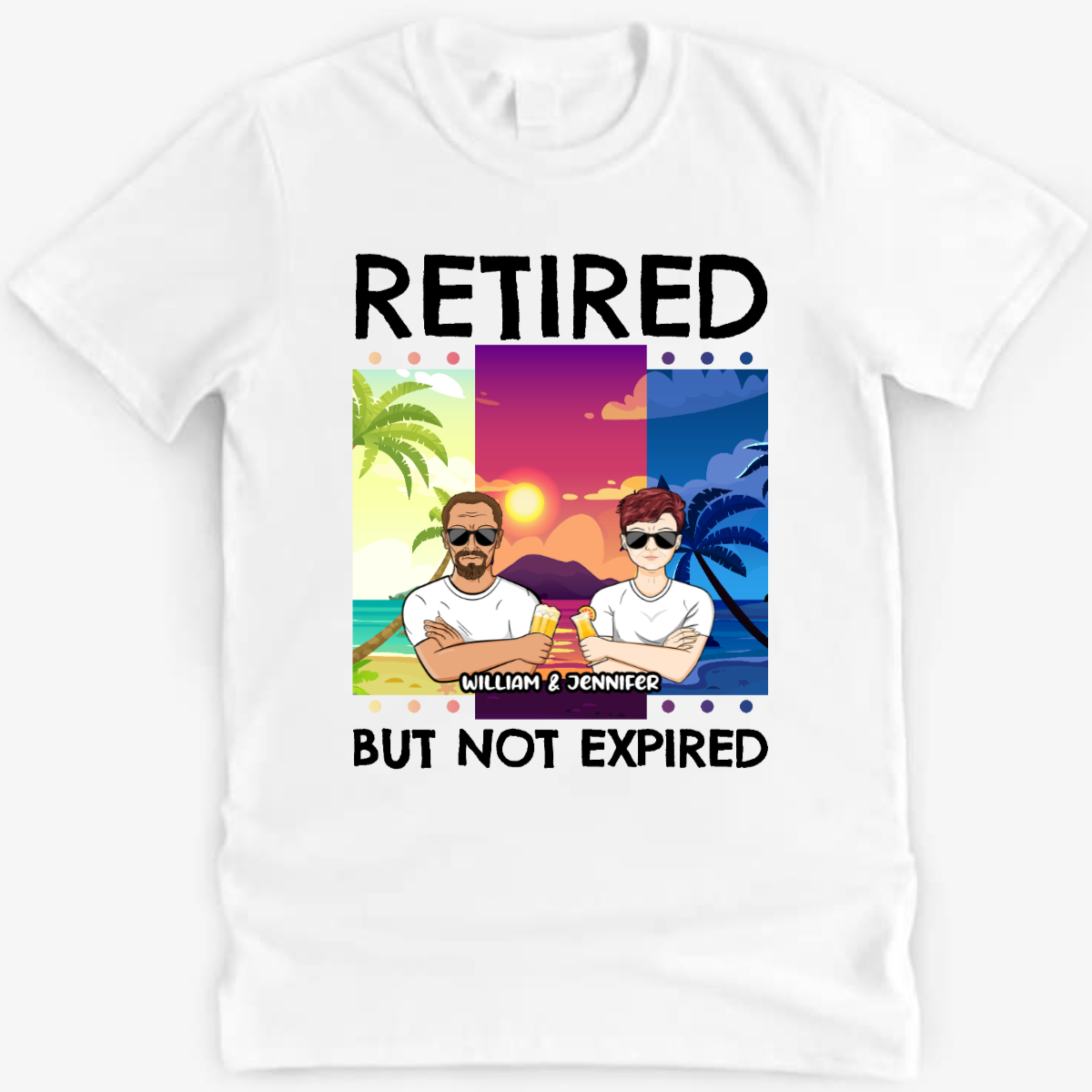 Retired But Not Expired - Father Gift, Mother Gift, Grandparents Gift - Personalized Custom Shirt