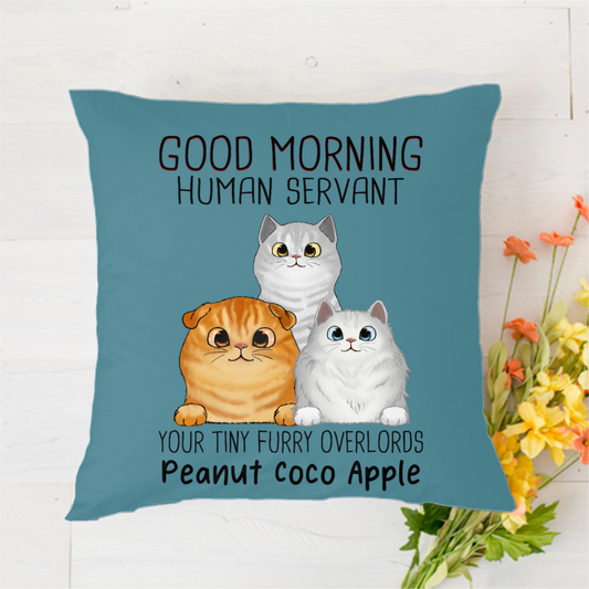 Good Morning Cat Human Servant Personalized Polyester Linen Pillow